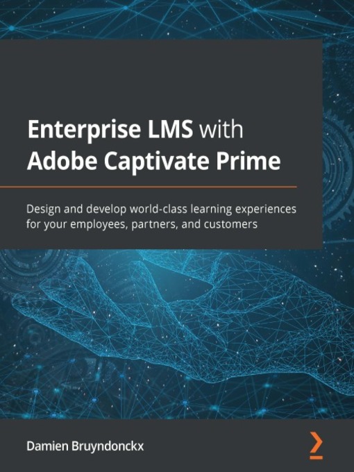 Title details for Enterprise LMS with Adobe Captivate Prime by Damien Bruyndonckx - Available